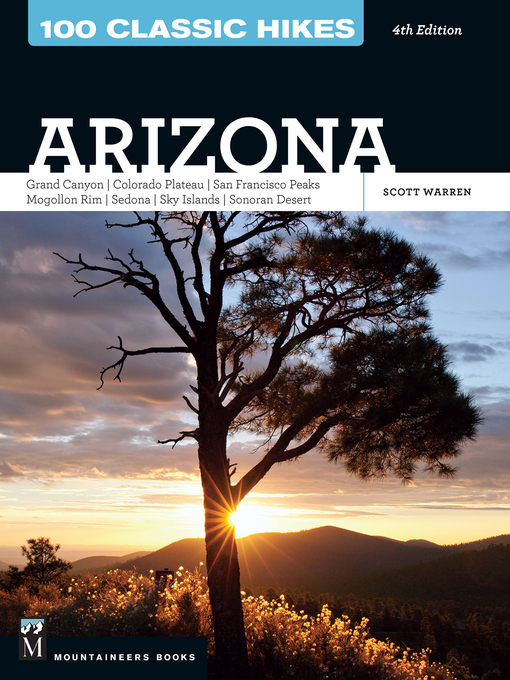 Title details for 100 Classic Hikes in Arizona by Scott Warren - Available